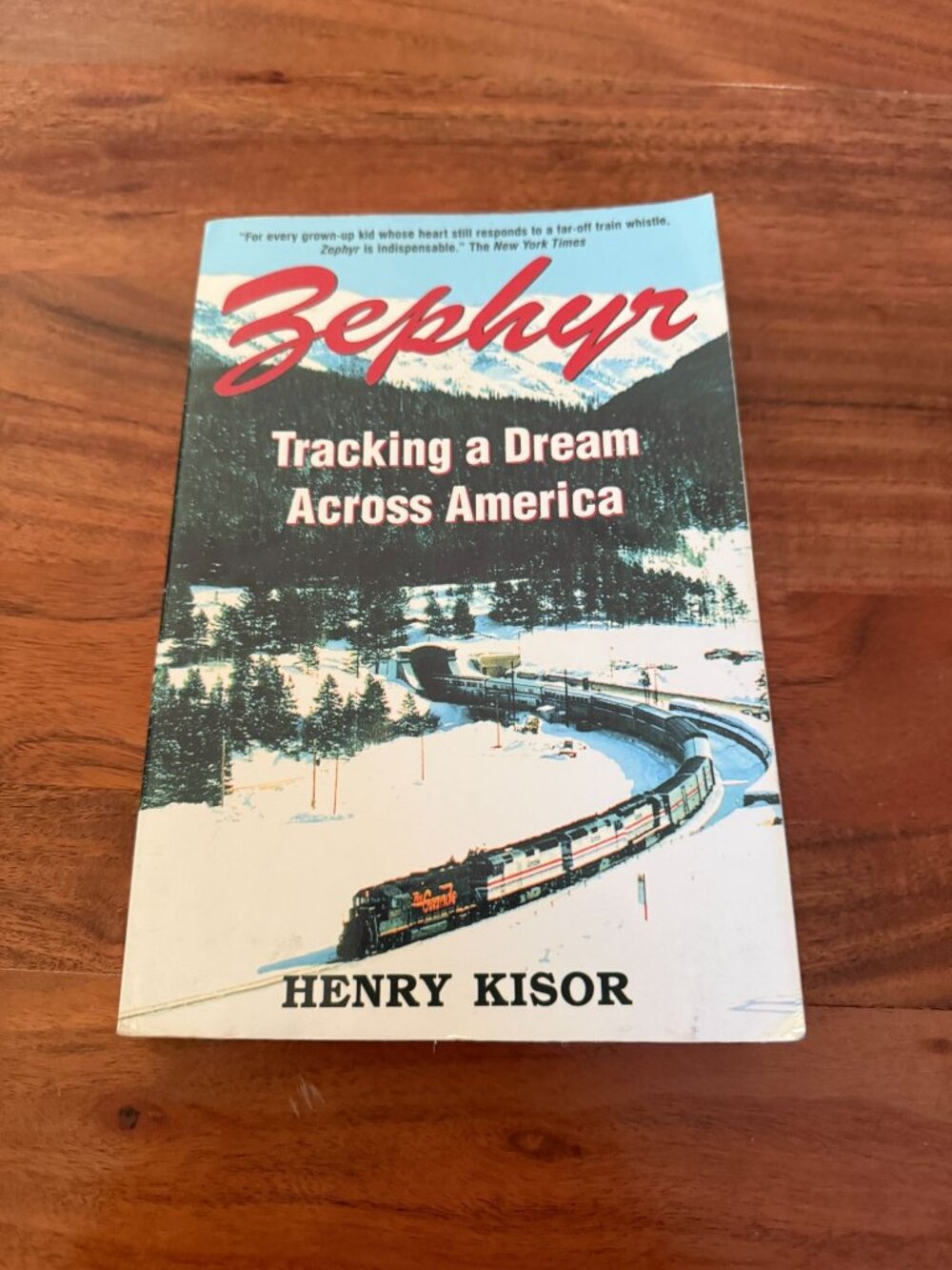 Zephyr Tracking a Dream Across America Henry Kisor California Railroad Train